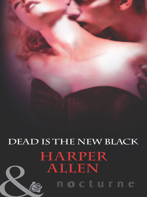 Title details for Dead is the New Black by Harper Allen - Available